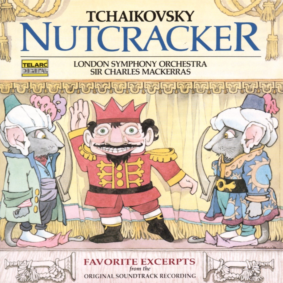 London Symphony Orchestra, Sir Charles Mackerras - Tchaikovsky: Nutcracker • Favorite Excerpts From The Original Soundtrack Recording