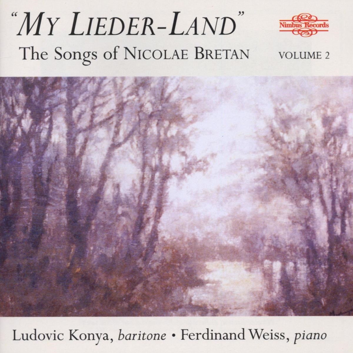 Afbeelding van Ladislau Konya, Ferdinand Weiss - "My Lieder-Land" | The Songs Of Nicolae Bretan