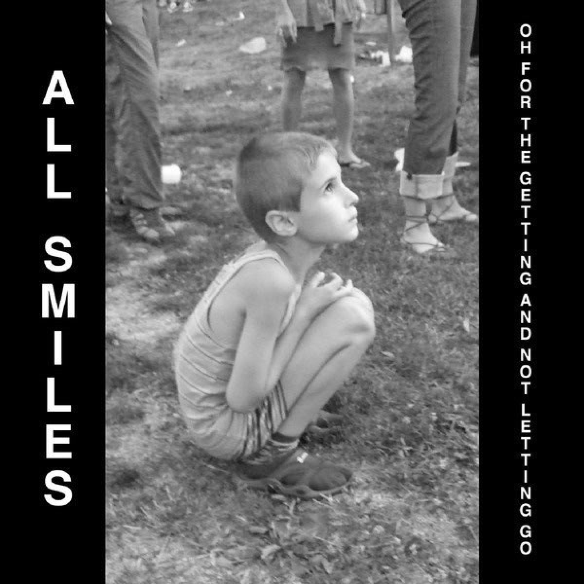 Afbeelding van All Smiles - Oh For The Getting And Not Letting Go