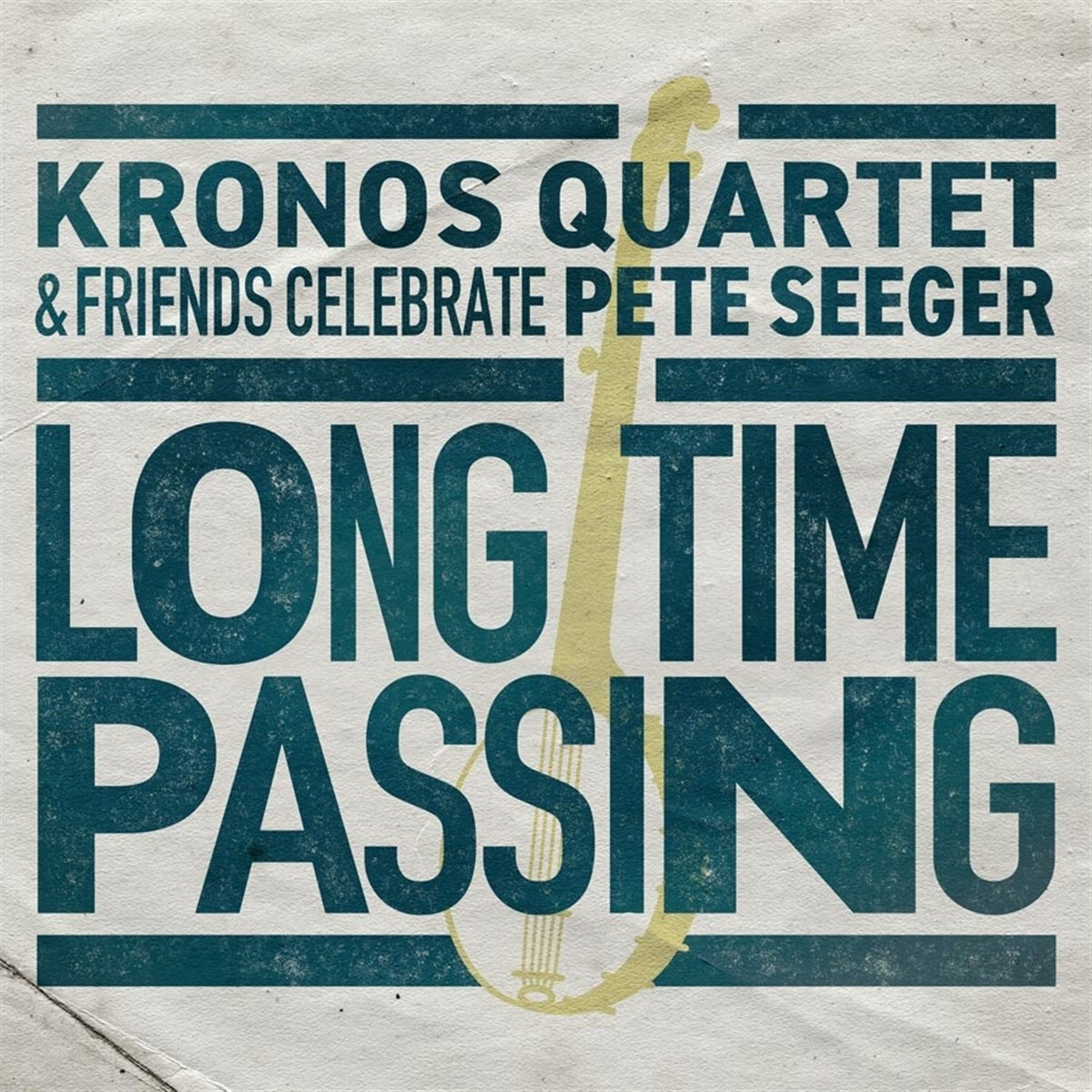 Afbeelding van Kronos Quartet & Friends - Long Time Passing: Kronos Quartet & Friends Celebrate Pete Seeger