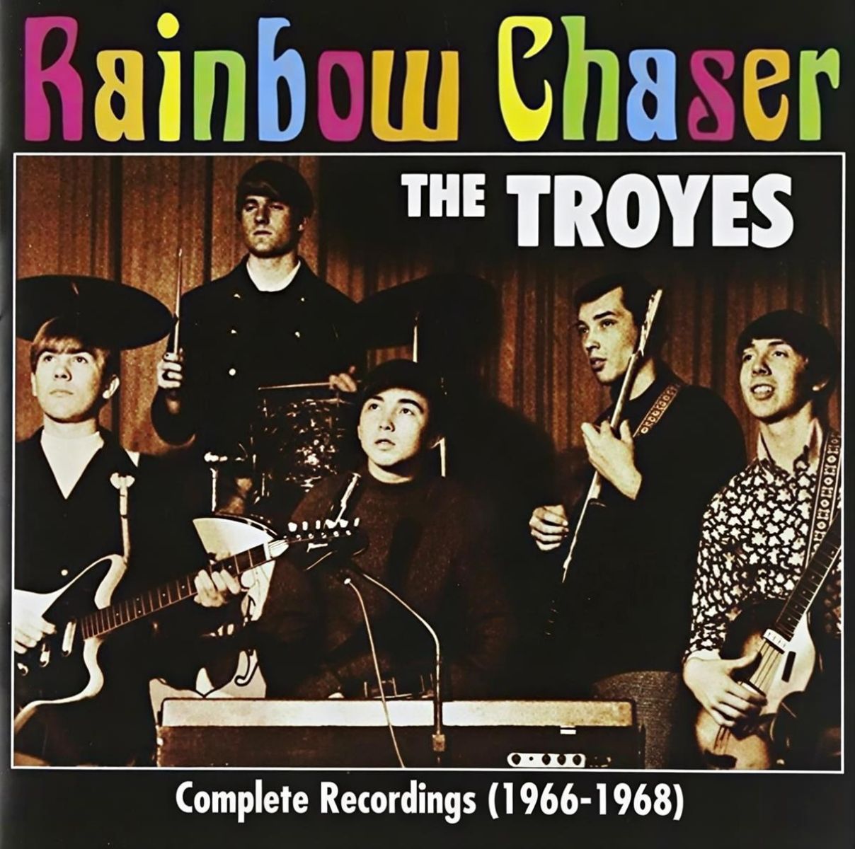 The Troyes - Rainbow Chaser: Complete Recordings 1966-1968
