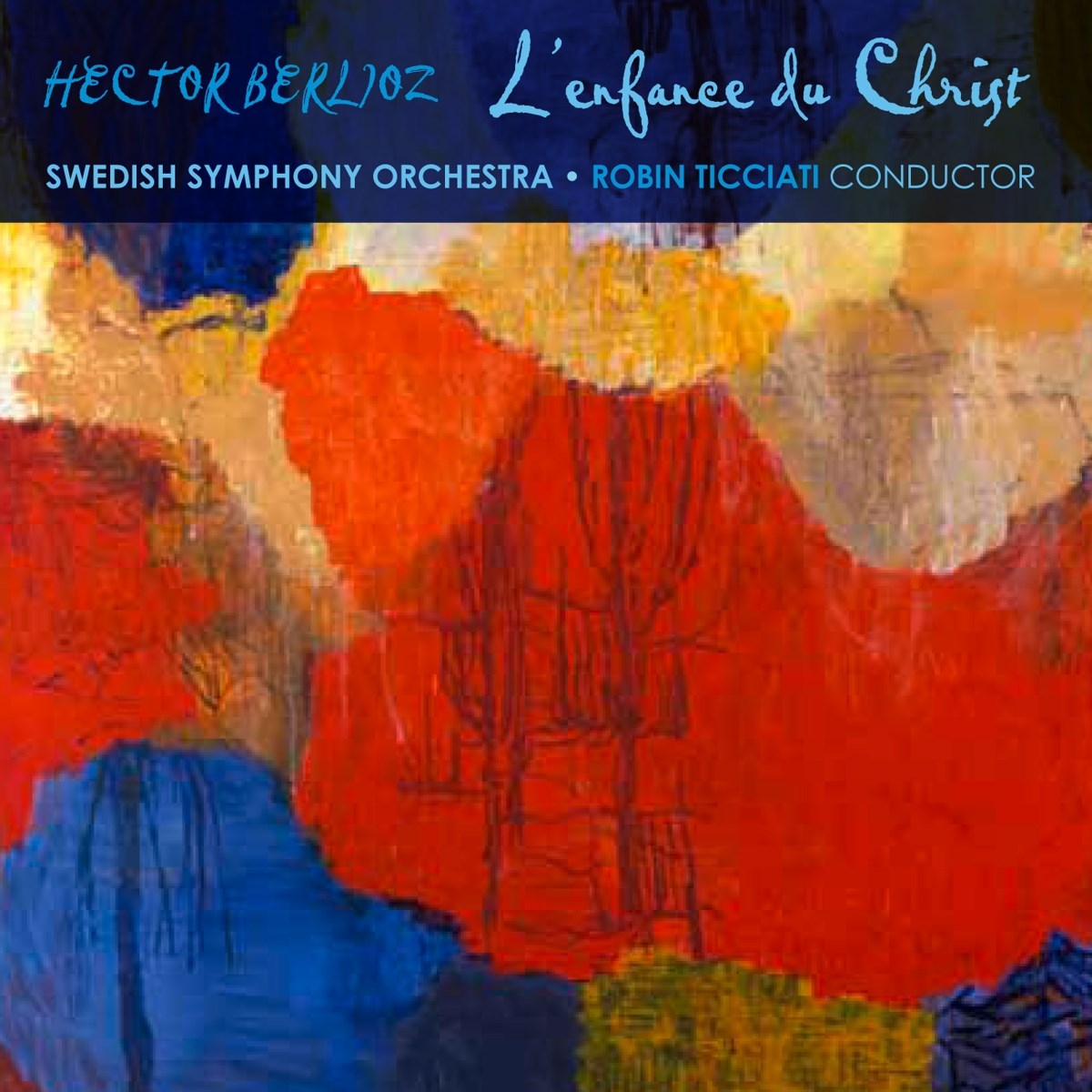 Afbeelding van Swedish Radio Symphony Orchestra - Berlioz: L'enfance Du Christ