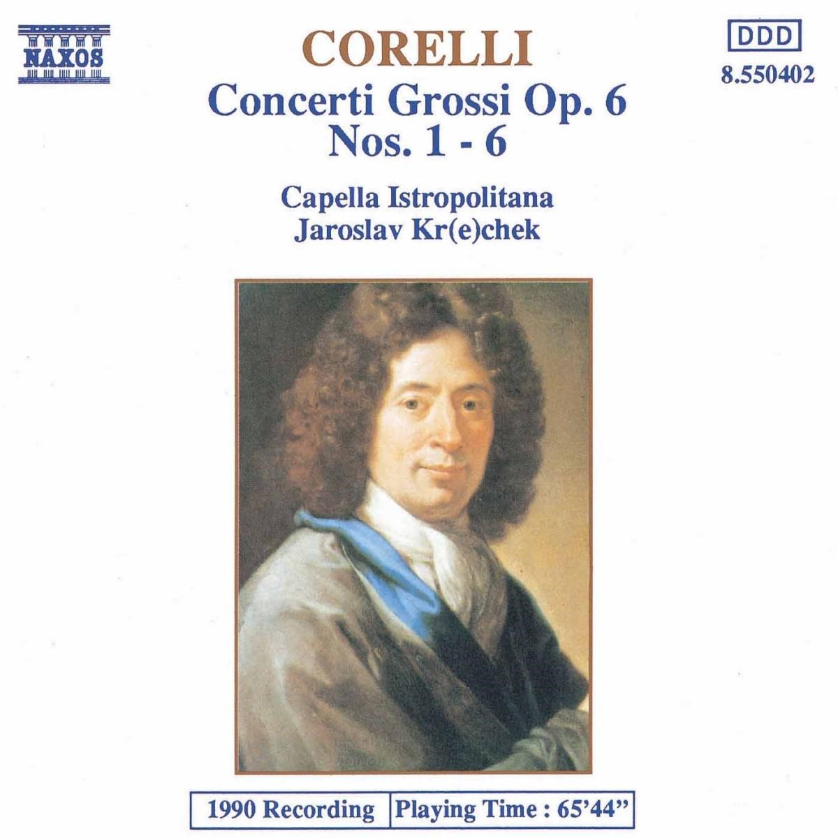 Capella Istropolitana, Jaroslav Krecek - Corelli: Concerti Grossi Op. 6 1-6