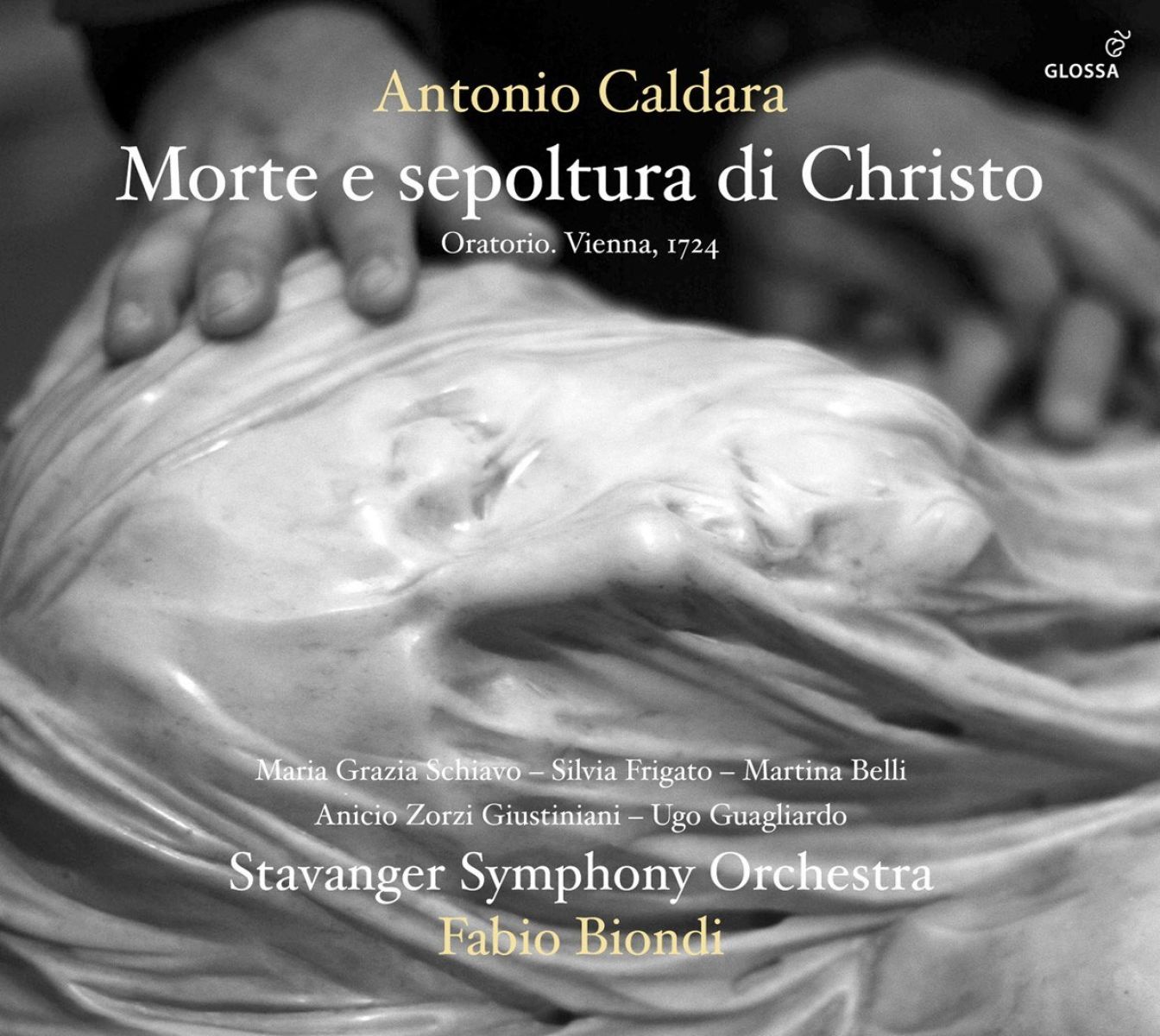Afbeelding van Stavanger Symphony Orchestra, Fabio Biondi - Caldara: Morte E Sepoltura Di Christo