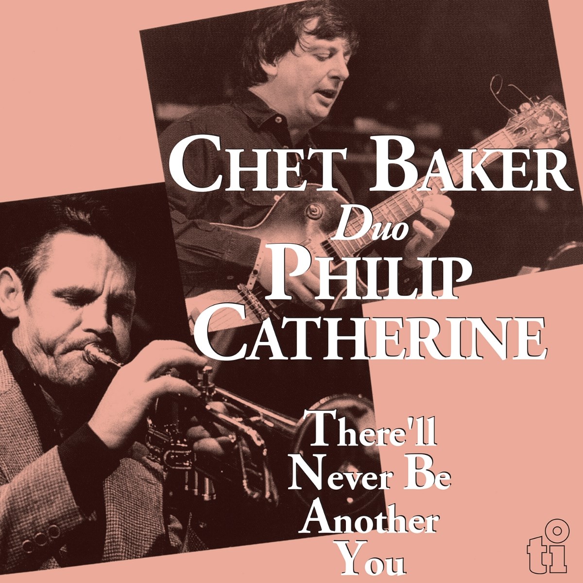 Afbeelding van Chet Baker & Philip Catherine - There'll Never Be Another You