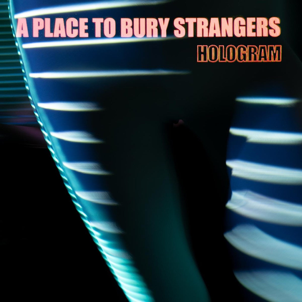 Afbeelding van A Place To Bury Strangers - Hologram