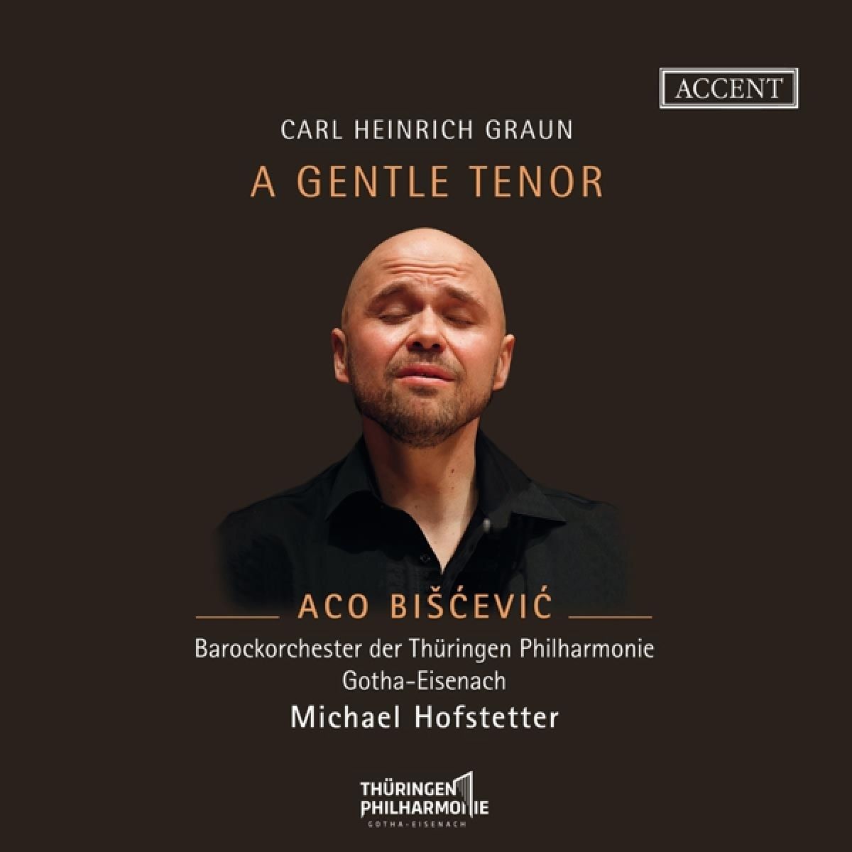 Aco Biscevic, Barockorchester Der Thüringen Philharmonie, Michael Hofstetter - Graun: A Gentle Tenor