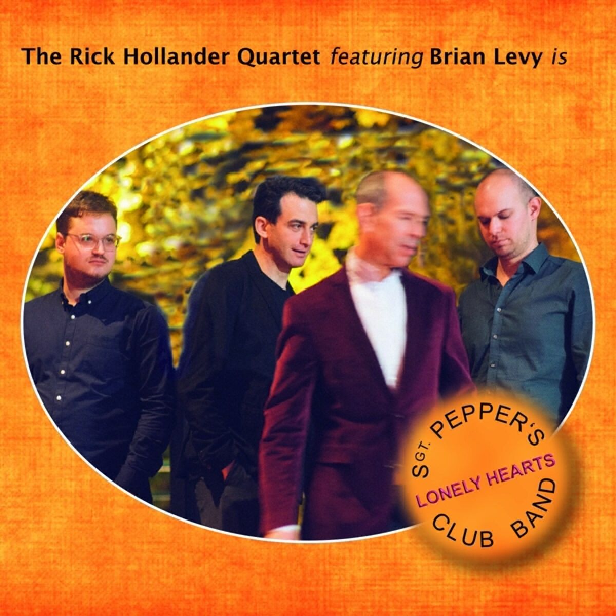 Afbeelding van The Rick Hollander Quartet Feat. Brian Levy - Sgt. Pepper's Lonely Hearts Club Band