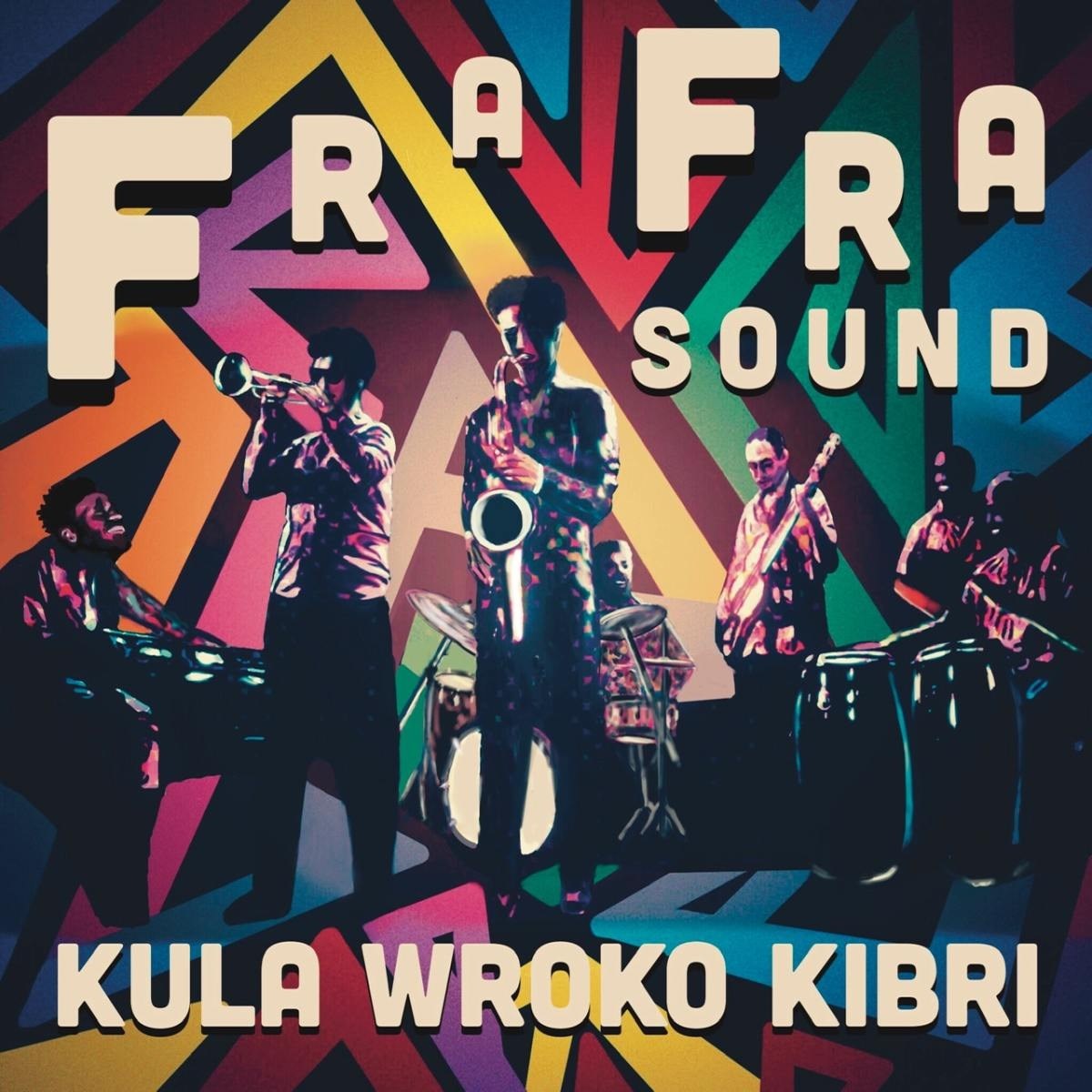 Afbeelding van Fra Fra Sound - Kula Wroko Kibri