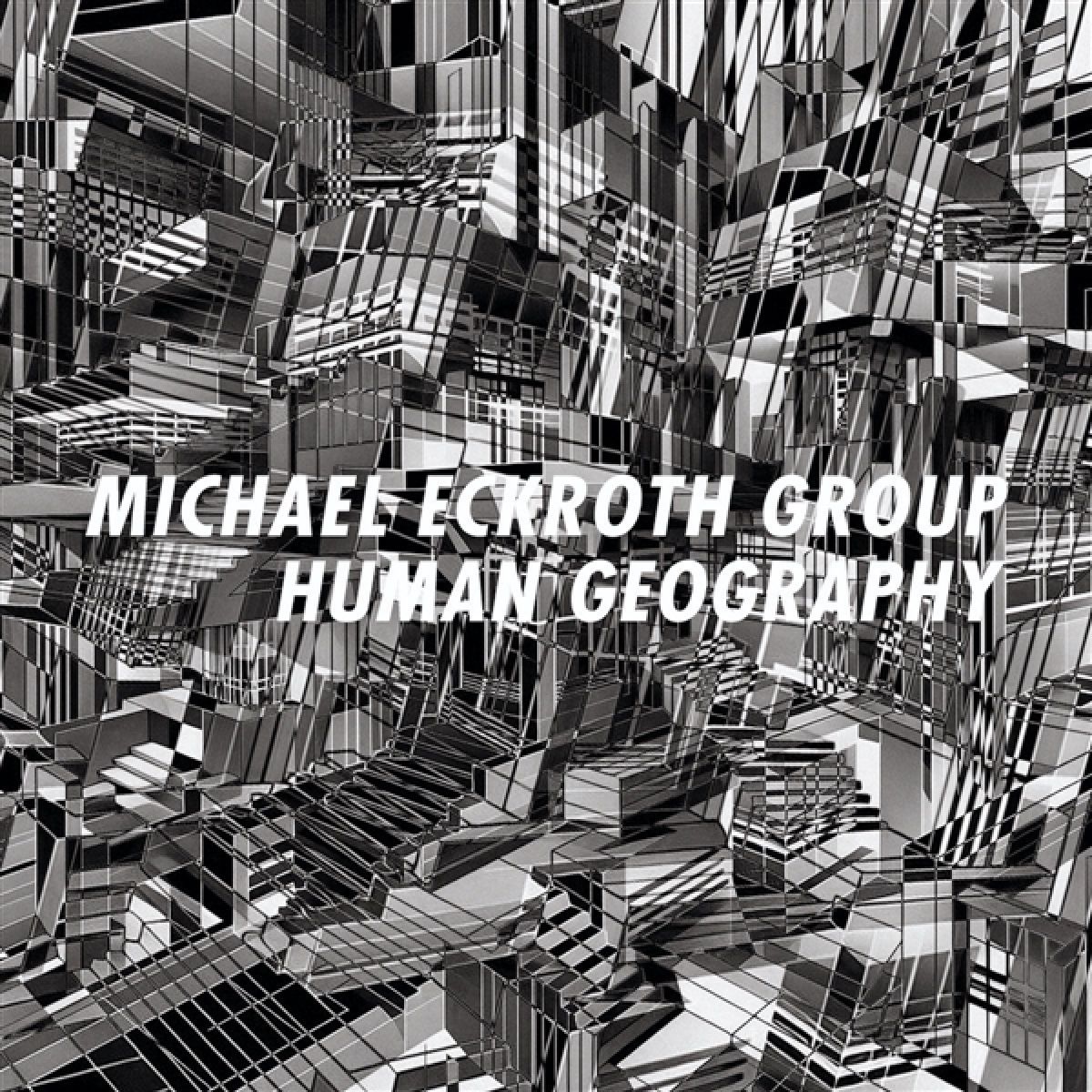 Afbeelding van Michael Eckroth Group - Human Geography
