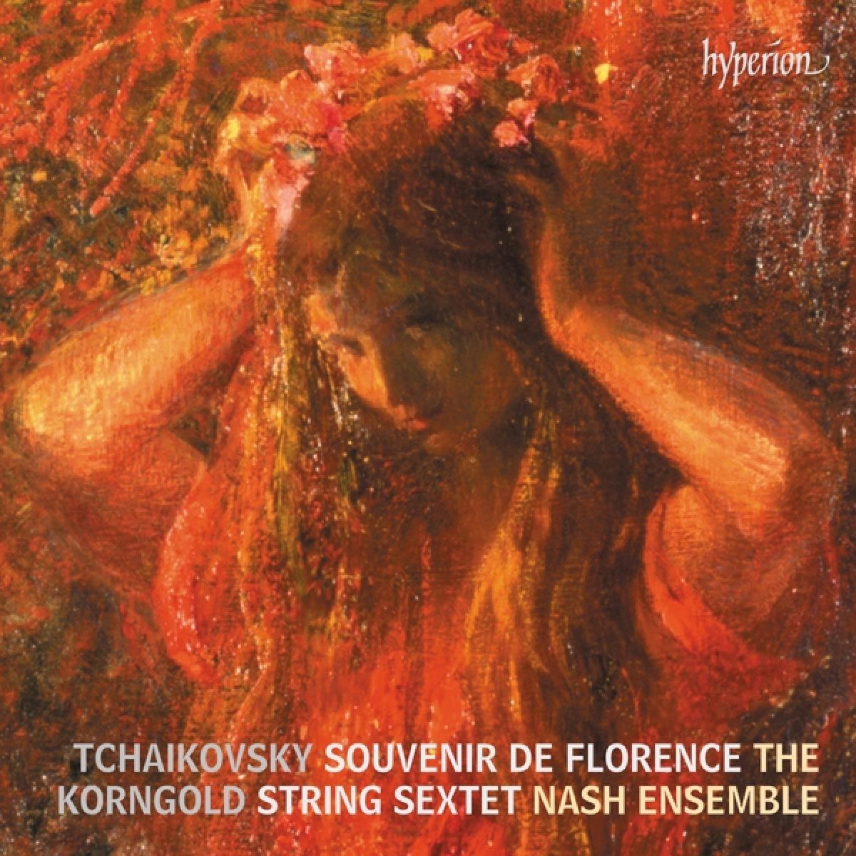 Nash Ensemble, Andrew Keener - Tchaikovsky & Korngold String Sextet