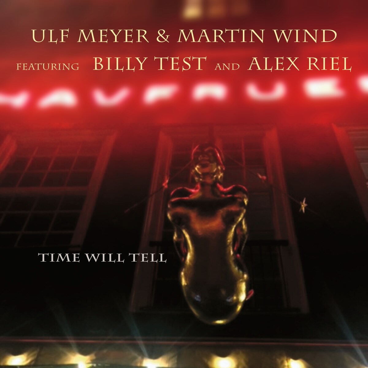 Afbeelding van Ulf Meyer & Martin Wind Featuring Billy Test And Alex Riel - Time Will Tell
