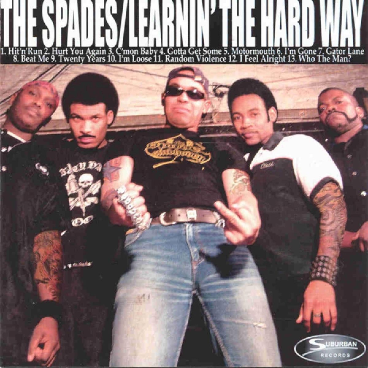 Afbeelding van Spades - Learing The Hard Way...Not To Fuck With The Spades
