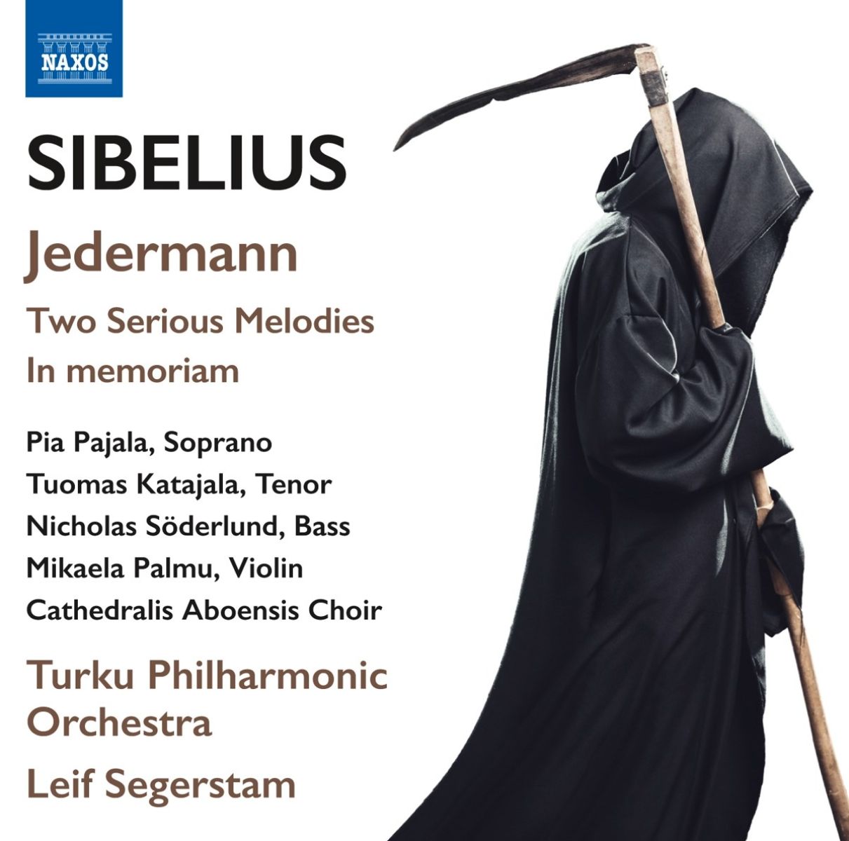 Pia Pajala, Tuomas Katajala, Nicholas Söderlund, Mikaela Palmu, Cathedralis Aboensis Choir, Turku Philharmonic Orchestra, Leif Segerstam - Sibelius: Jedermann | Two Serious Melodies | In Memoriam