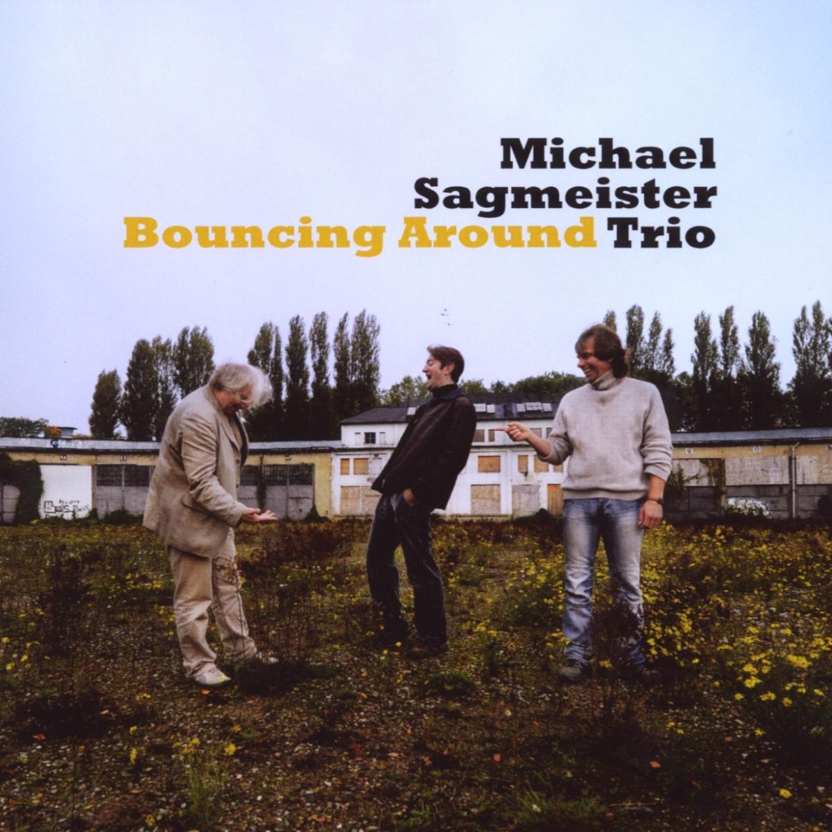 Afbeelding van Michael Sagmeister Trio - Bouncing Around
