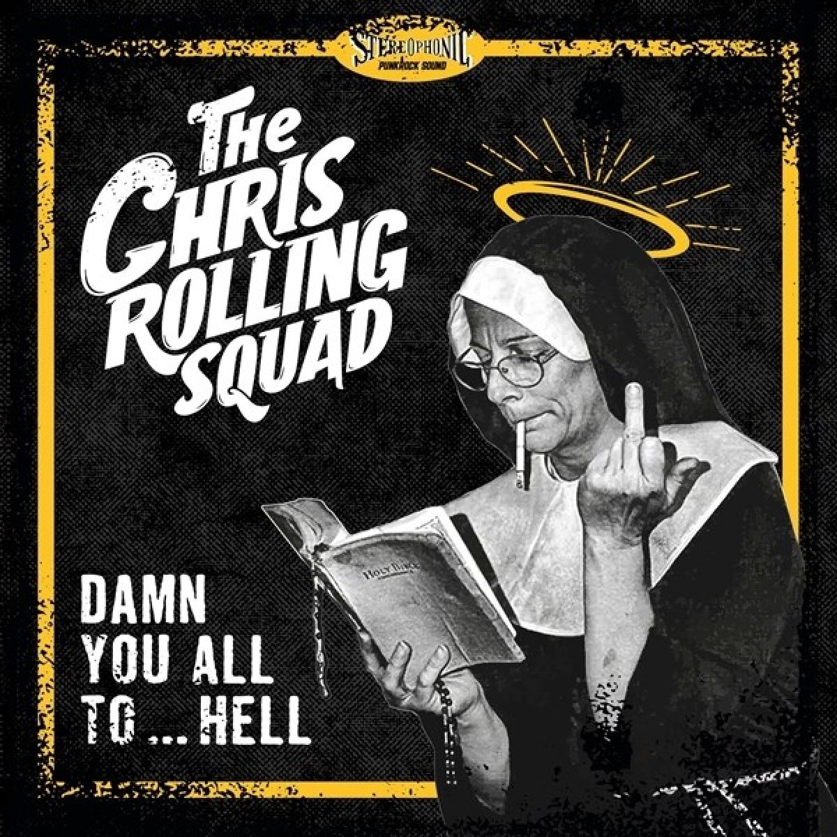 The Chris Rolling Squad - Damen You All To... Hell