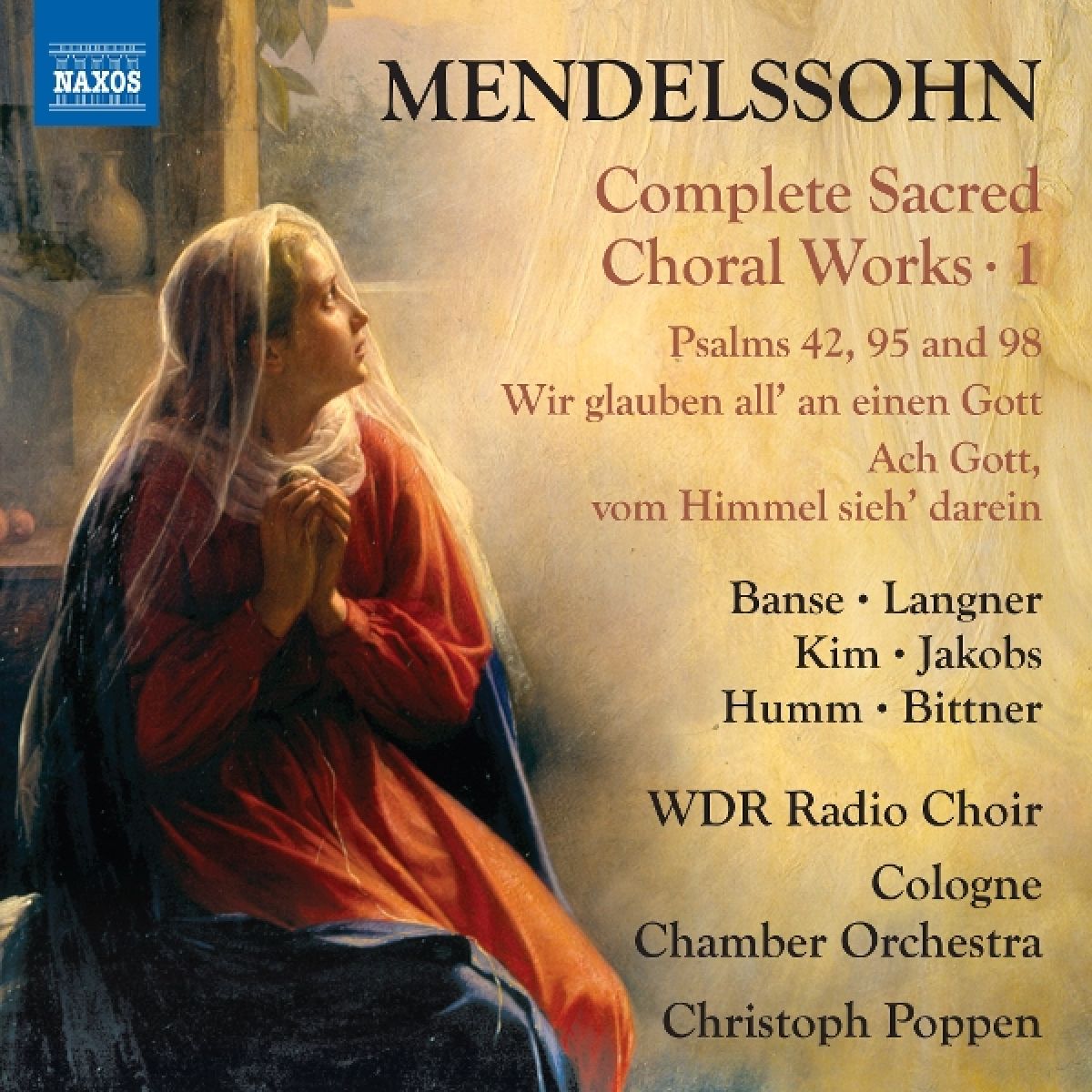 Afbeelding van Manfred Bittner, Wdr Radio Choir, Cologne Chamber Orchestra, Christoph Poppen - Mendelssohn: Complete Sacred Choral Works, Vol. 1