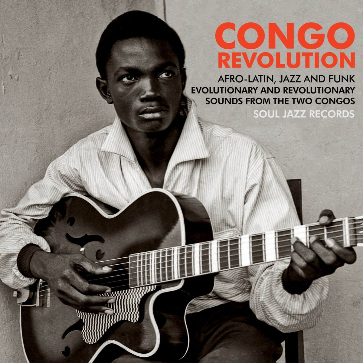 Various Artists - Congo Revolution : African Latin, Jazz And Funk Sounds From The Two Congos (1957-73)