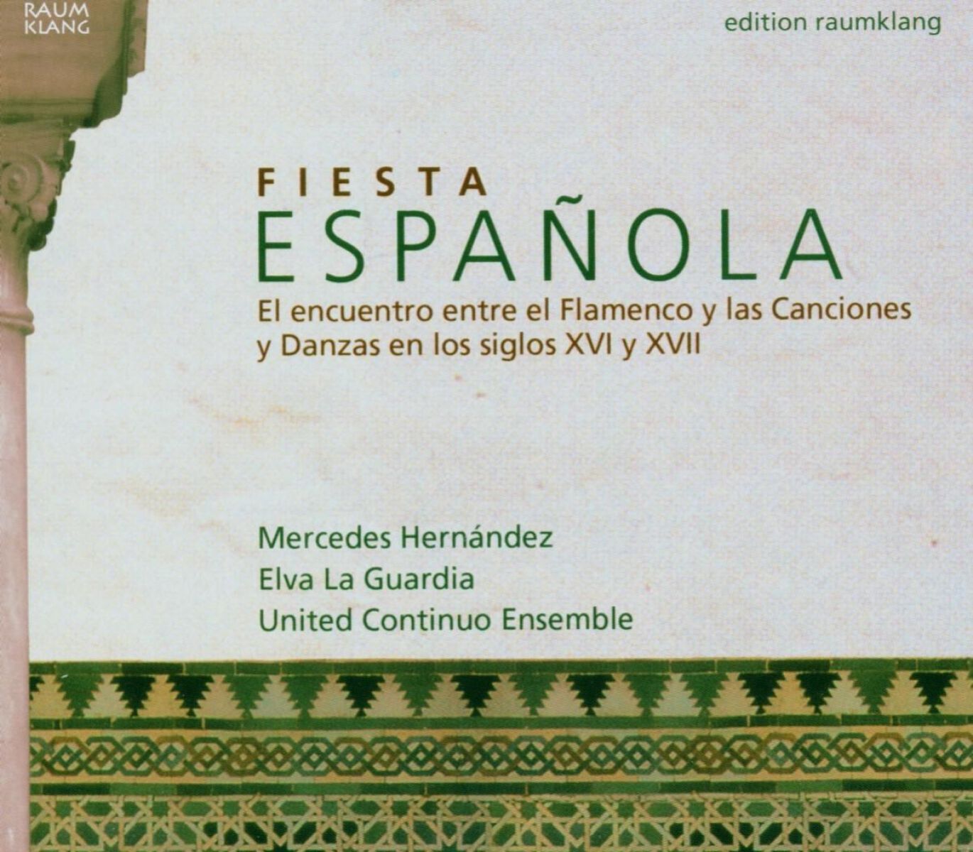 Afbeelding van Mercedes Hernández, Elva La Guardia, United Continuo Ensemble - Fiesta Espanola