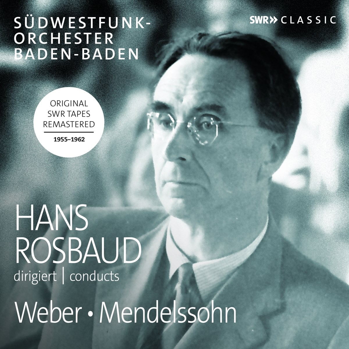 Afbeelding van Südwestfunkorchester Baden-Baden, Hans Rosbaud - Hans Rosbaud Conducts Weber, Mendelssohn