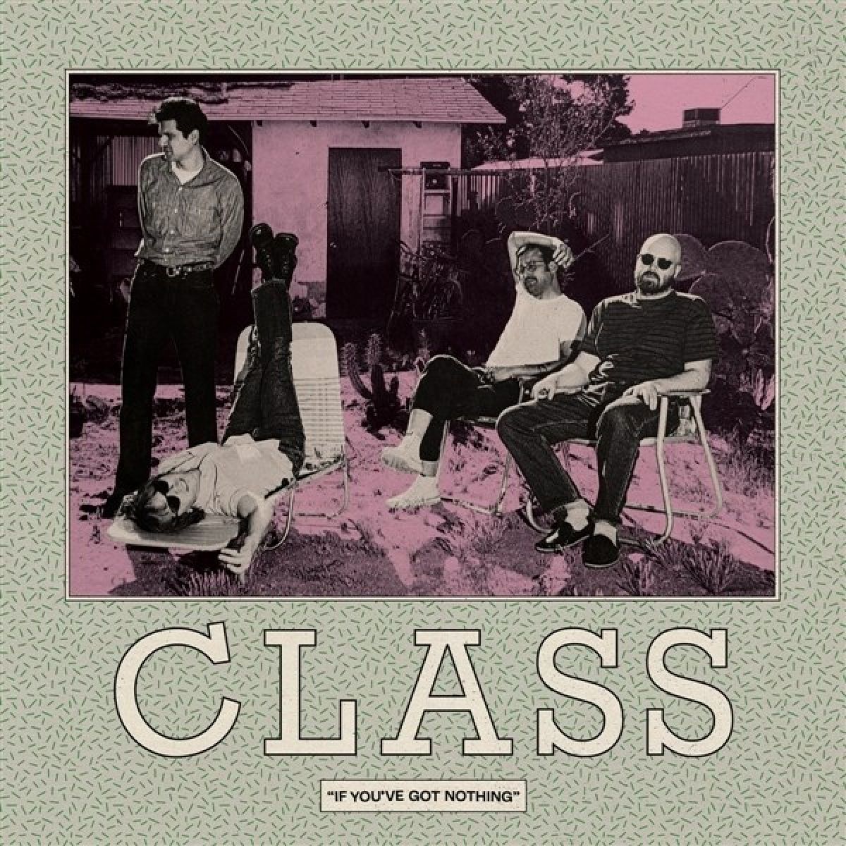 Afbeelding van Class - If You've Got Nothing