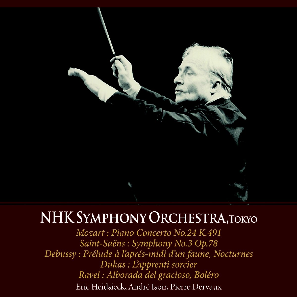 NHK Symphony Orchestra, Éric Hiedsieck, André Isoir, Pierre Dervaux - Mozart: Piano Concerto No.24 | Saint-Saëns: Symphony No.3 | Dukas: L'Apprenti Sorcier