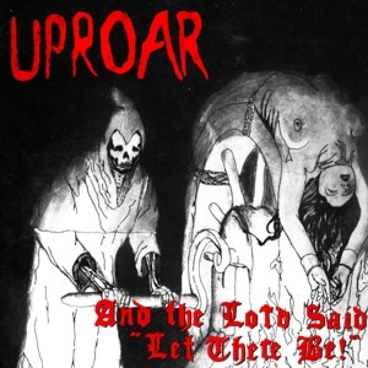 Afbeelding van Uproar - And The Lord Said "Let There Be"
