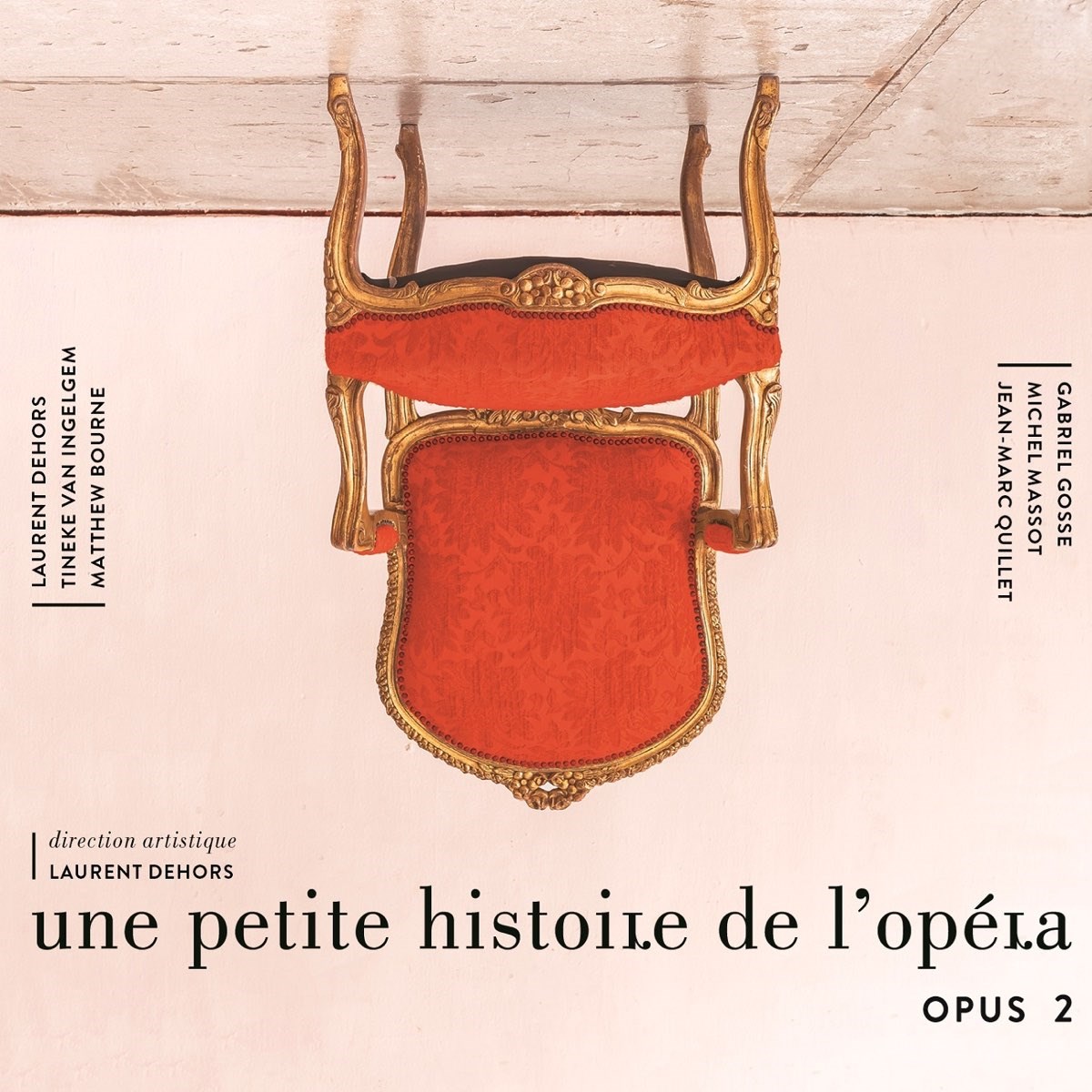 Afbeelding van Laurent Dehors - Une Petite Histoire De L'Opéra, Opus 2