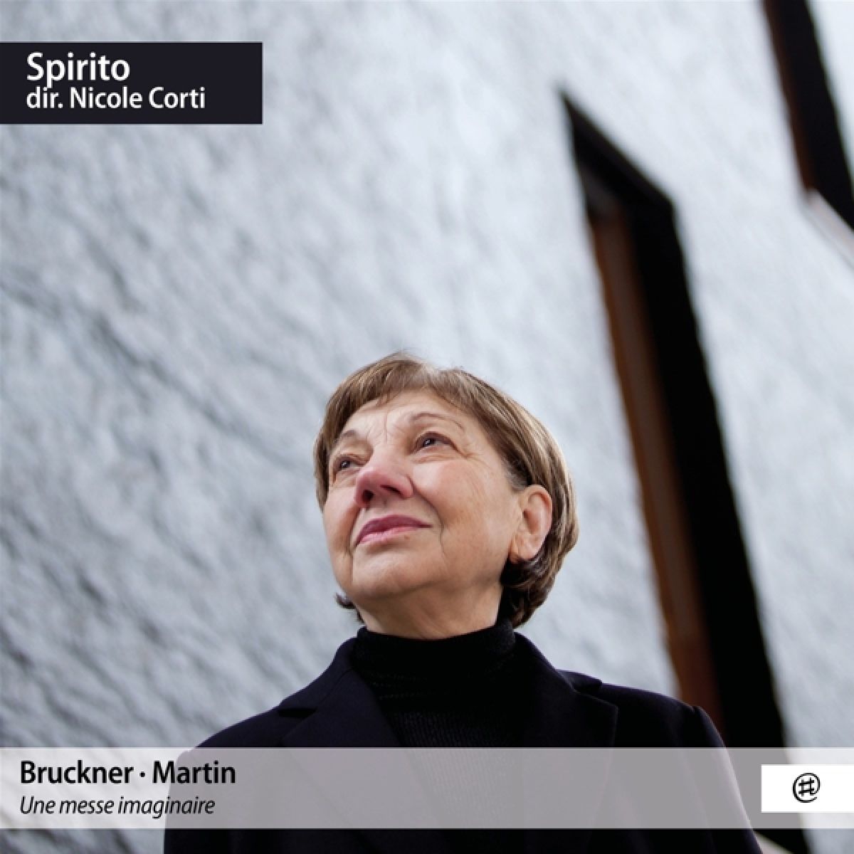 Afbeelding van Spirito & Nicole Corti - Bruckner & Martin: Une Messe Imagina