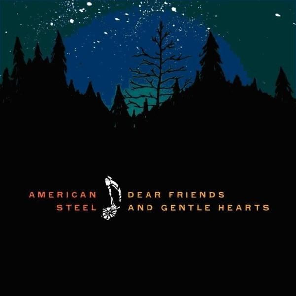 Afbeelding van American Steel - Dear Friends And Gentle Hearts