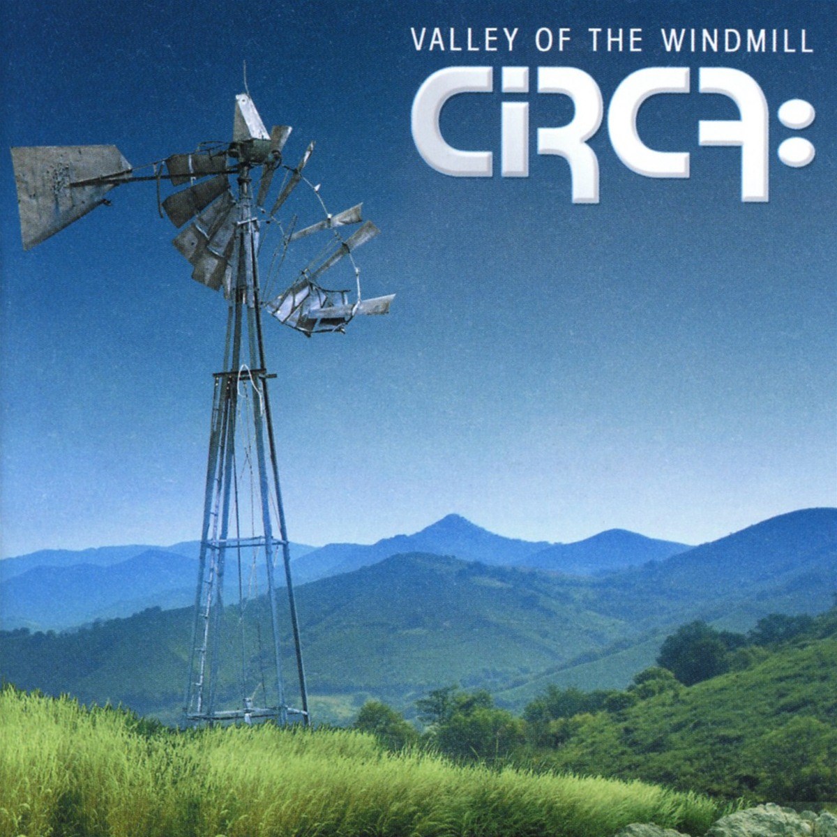 Circa: - Valley Of The Windmill