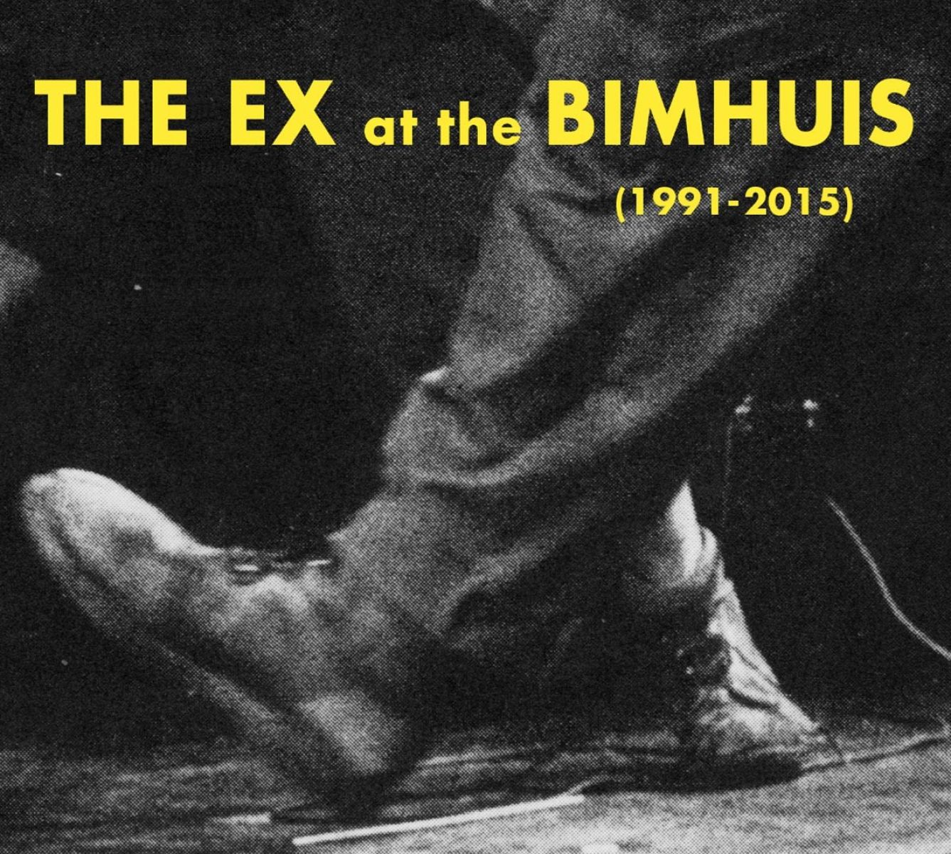 The Ex - At Bimhuis (1991-2015)