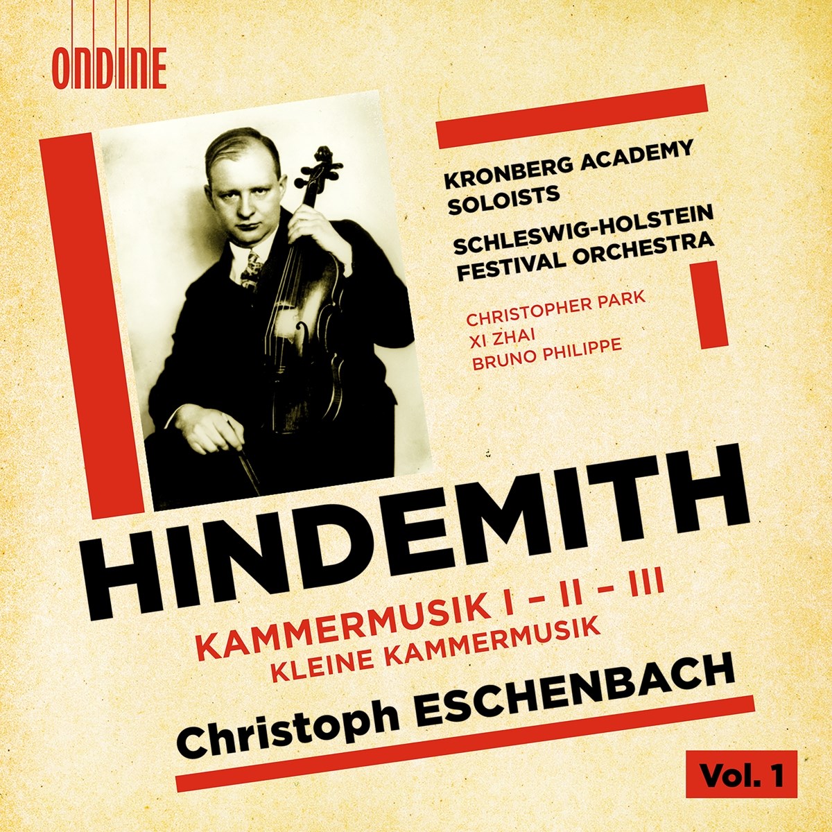 Afbeelding van Kronberg Academy Soloists, Orchester Des Schleswig-Holstein Musik Festivals, Christoph Eschenbach, Christopher Park, Xi Zhai, Bruno Philippe - Hindemith: Kammermusik I - II - III | Kleine Kammermusik, Vol. 1