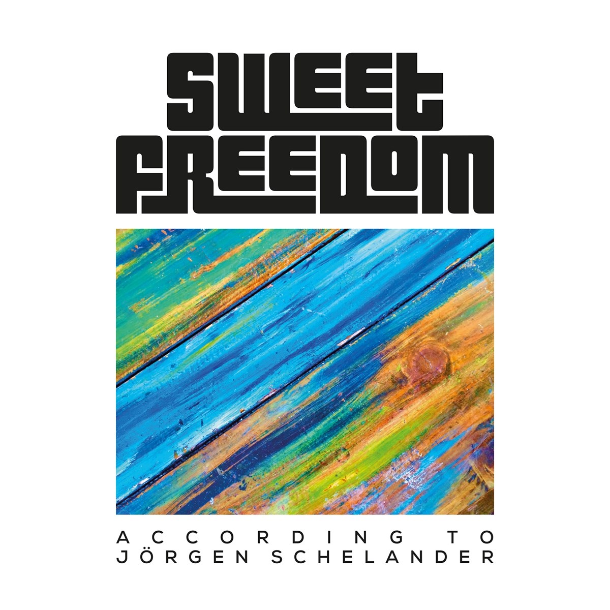 Afbeelding van Sweet Freedom - According To Jörgen Schelander