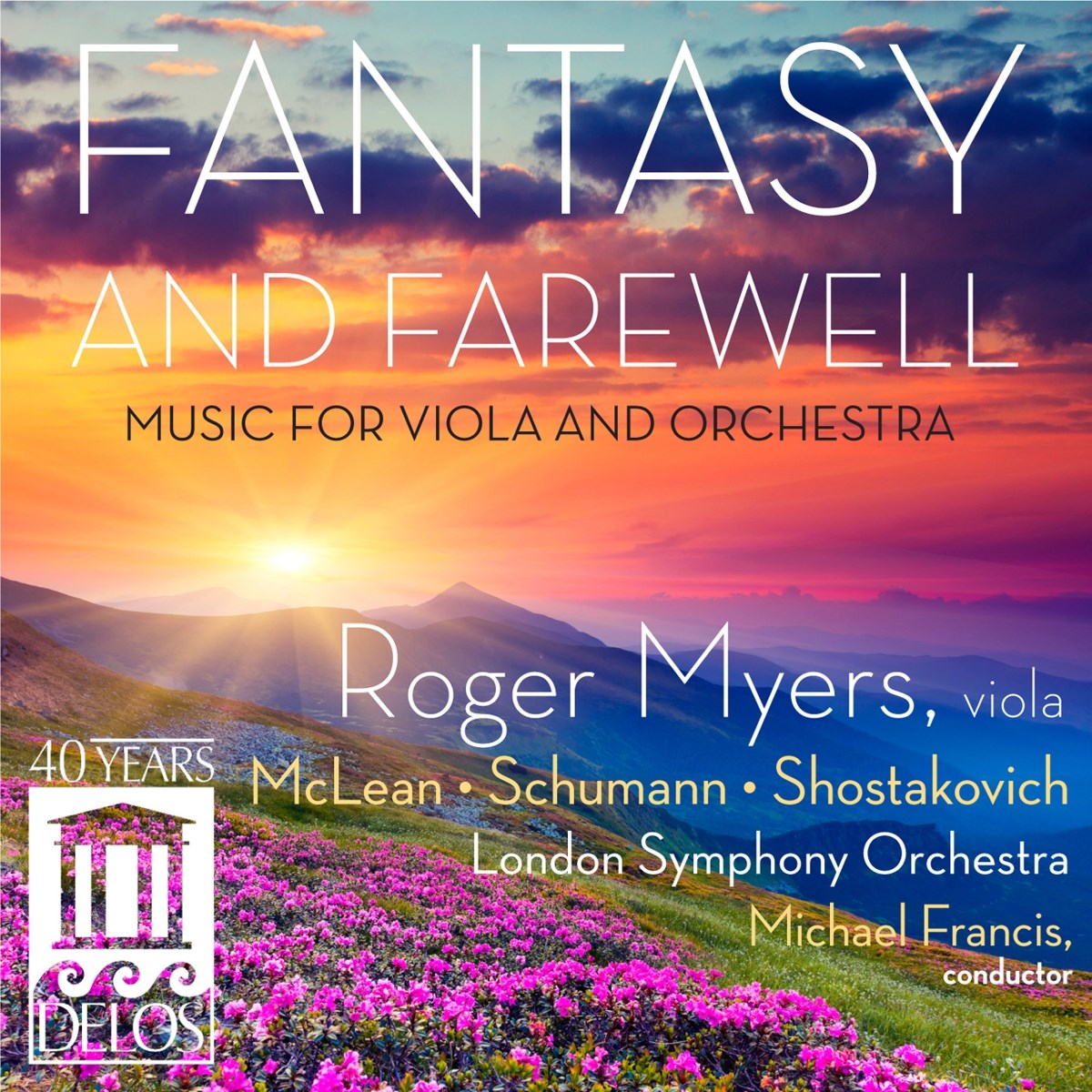 Afbeelding van Roger Myers, London Symphony Orhestra, Michael Francis - Fantasy and Farewell: Music for Viola and Orchestra