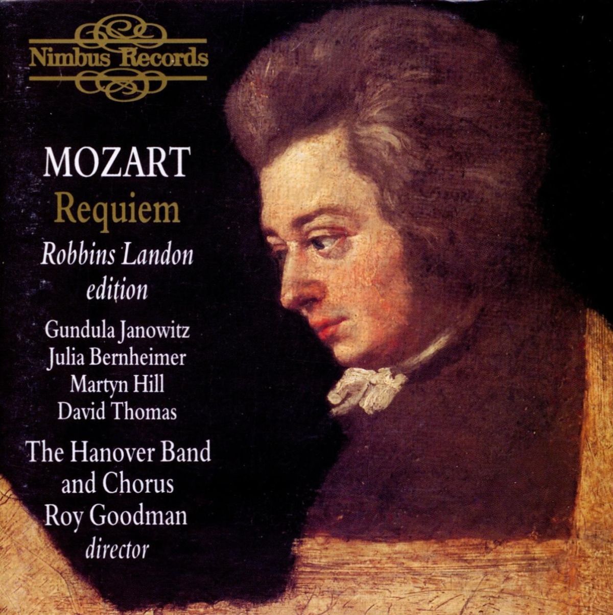 Afbeelding van Gundula Janowitz, Juia Bernheimer, Martyn Hill, David Thomas, The Hanover Band, Roy Goodman - Mozart: Requiem
