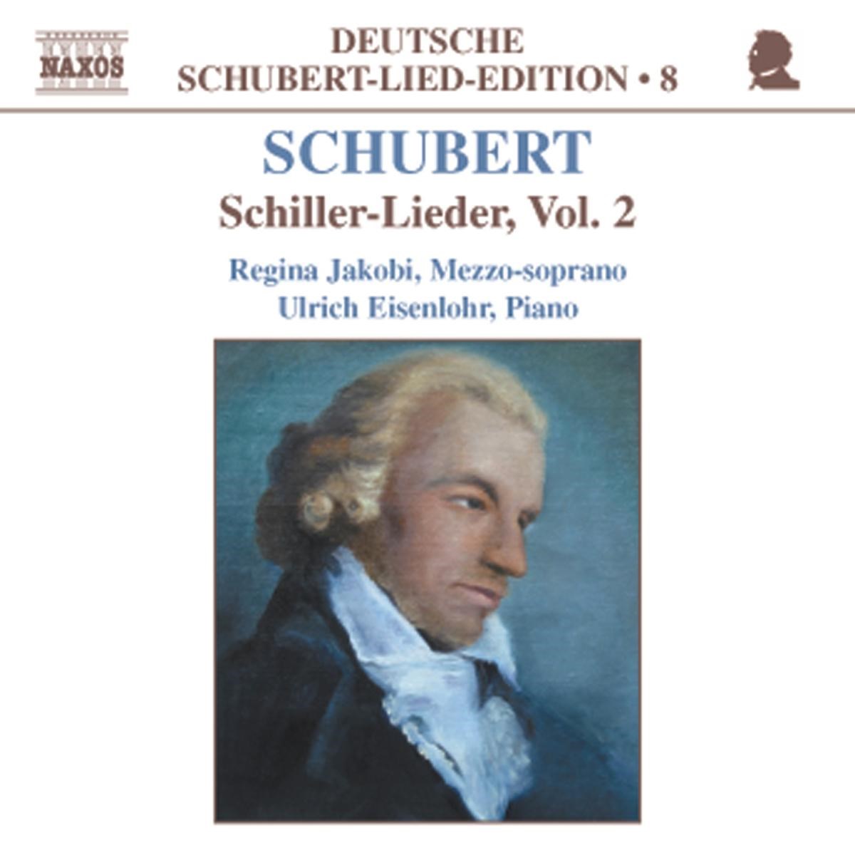 Afbeelding van Regina Jakobi & Ulrich Eisenlohr - Schubert: Schiller-Lieder Vol. 2