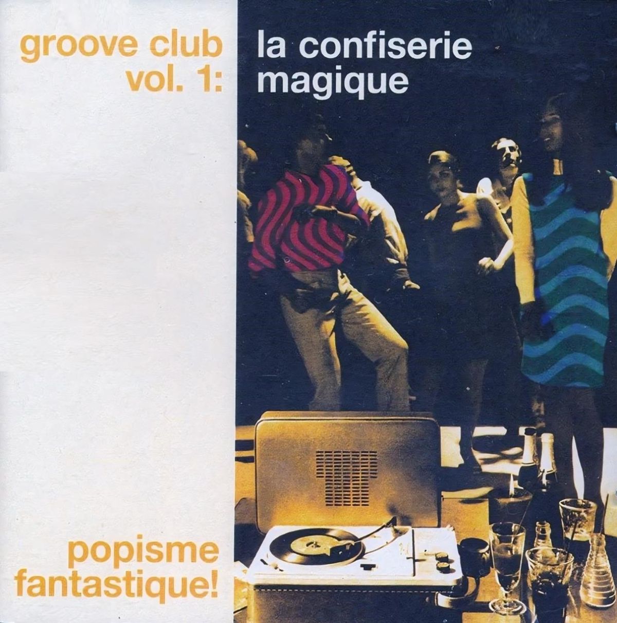 Afbeelding van Various Artists - Groove Club Vol.1: La Confiserie Magique, Popisme Fantastique!