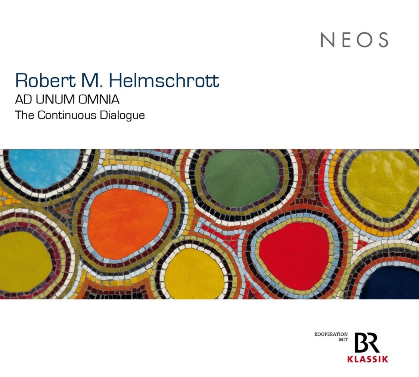 Afbeelding van Robert M. Helmschrott, Franz Hauk & Christoph Well - Robert M. Helmschrott: Ad Unum Omnia