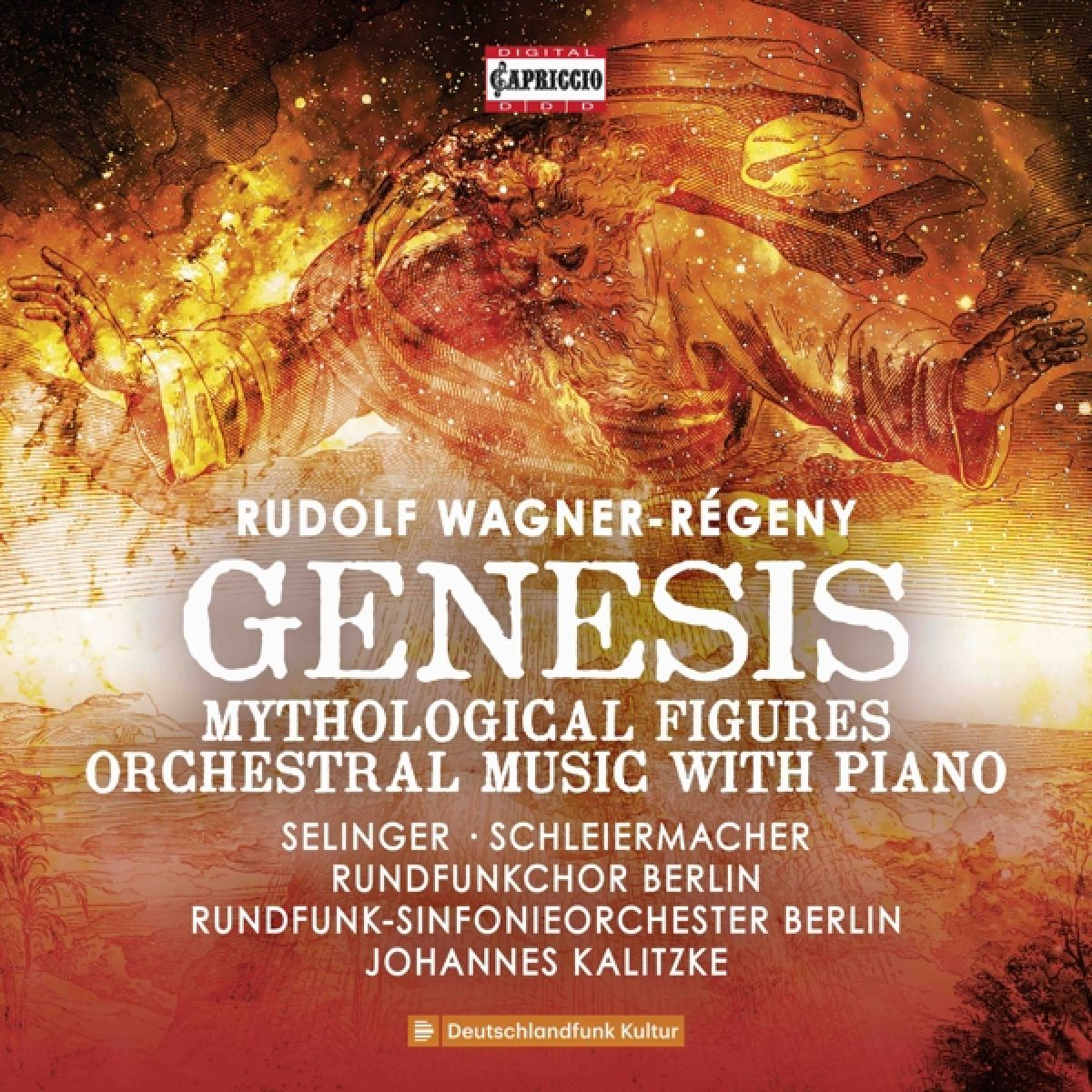 Afbeelding van Michaela Selinger, Steffen Schleiermacher, Rundfunkchor Berlin, Rundfunk-Sinfonieorchester Berlin, Johannes Kalitzke - Wagner-Régeny: Genesis, Mythological Figures, Orchestral Music With Piano