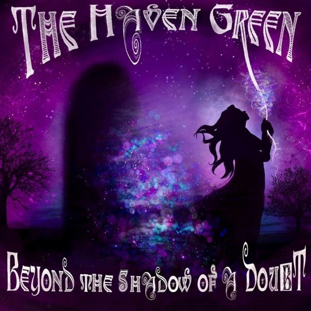 The Haven Green - Beyond A Shadow Of A Doubt