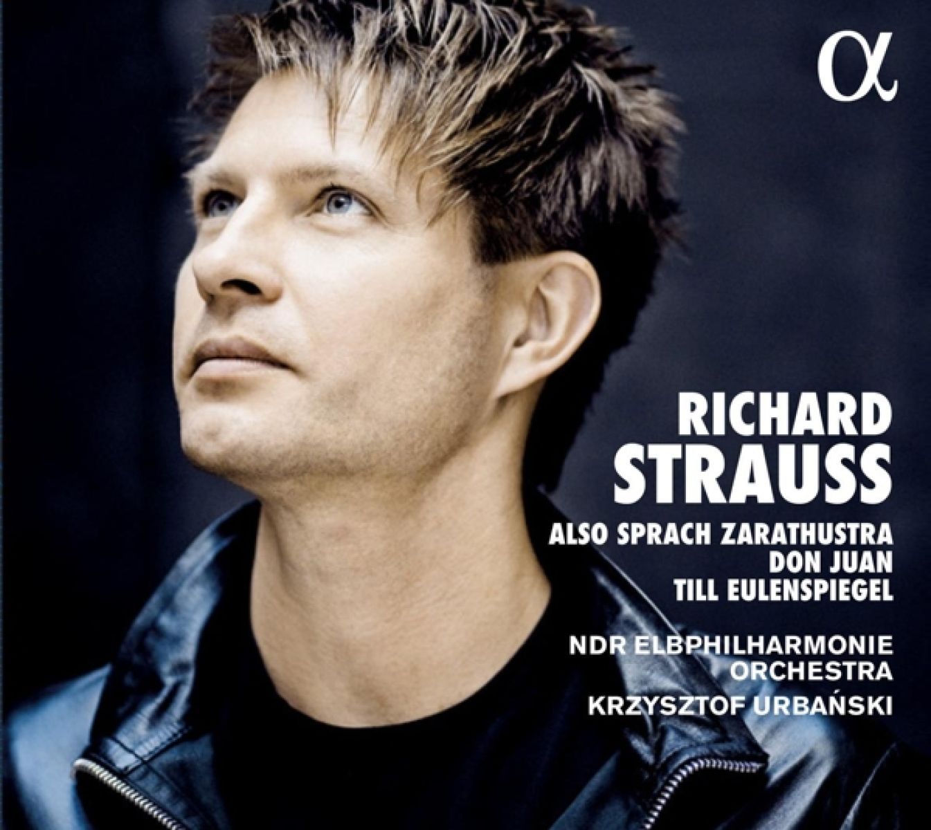NDR Elbphilharmonie Orchester, Krzysztof Urbanski - Strauss: Also Sprach Zarathustra, Don Juan, Till Eulenspieg