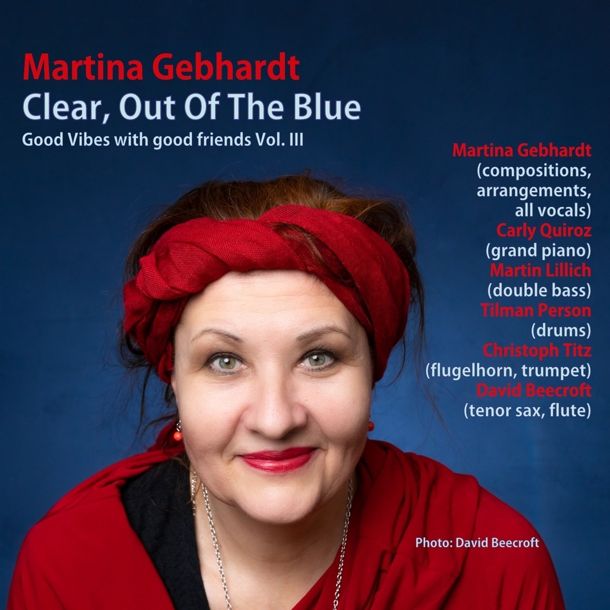Afbeelding van Martina Gebhardt - Clear, Out Of The Blue – Good Vibes With Good Friends Vol. III