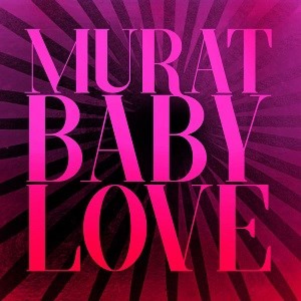Afbeelding van Jean-Louis Murat - Baby Love