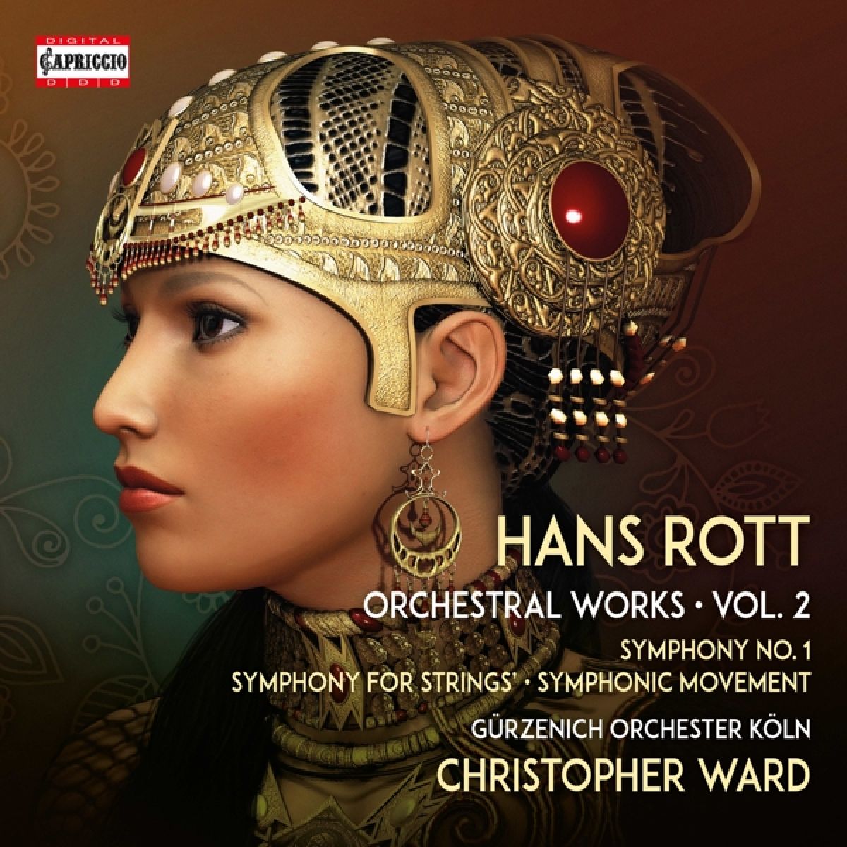 Gürzenich-Orchester Kölner Philharmoniker, Christopher Ward - Rott: Orchestral Works Vol. 2 (Symphony No. 1 | Symphony For Strings | Symphonic Movement)
