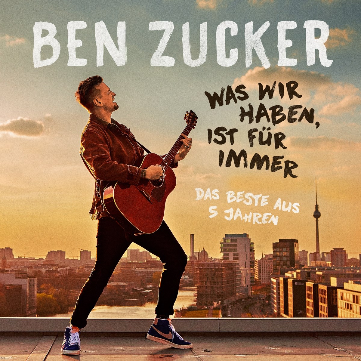 Ben Zucker - Was Wir Haben, Ist Für Immer