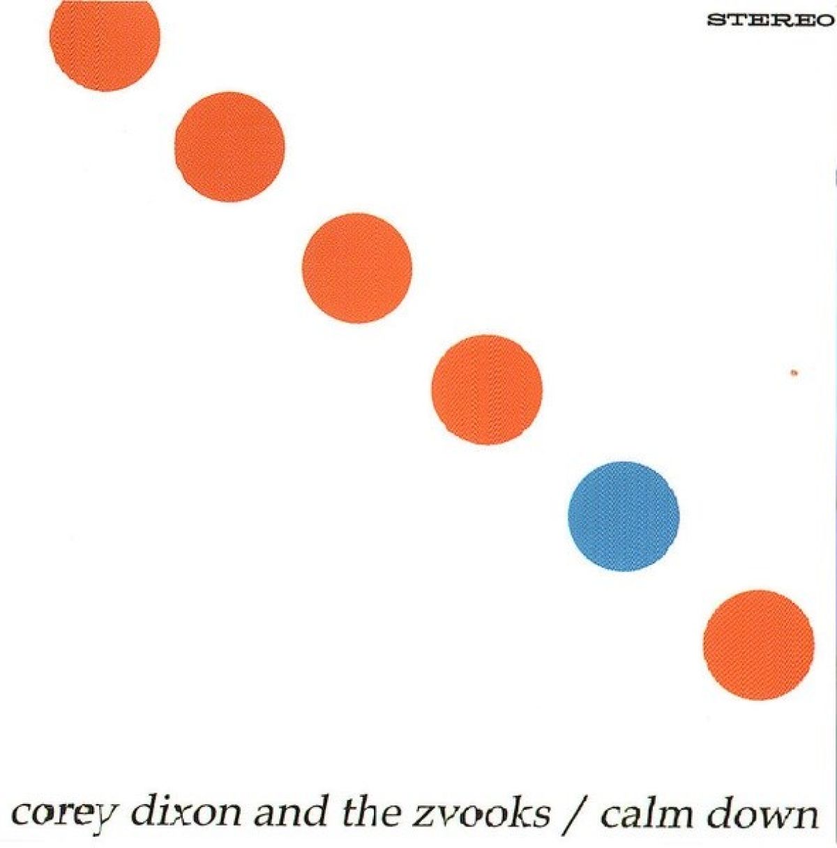Afbeelding van Corey Dixon & The Zvooks - Calm Down