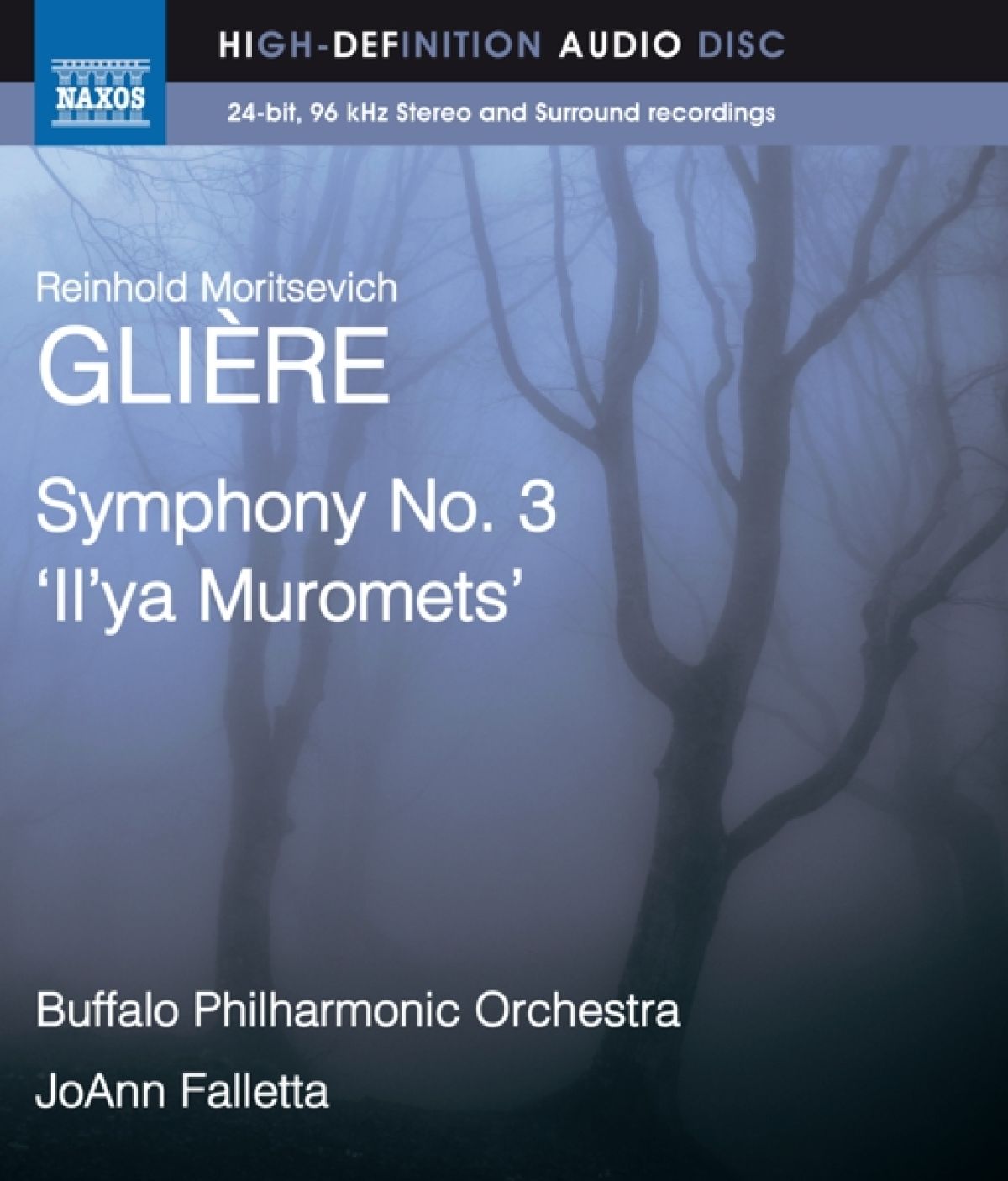 Buffalo Philharmonic Orchestra & Joann Falletta - Glière: Symphony No.3 'Ilya Murometz'