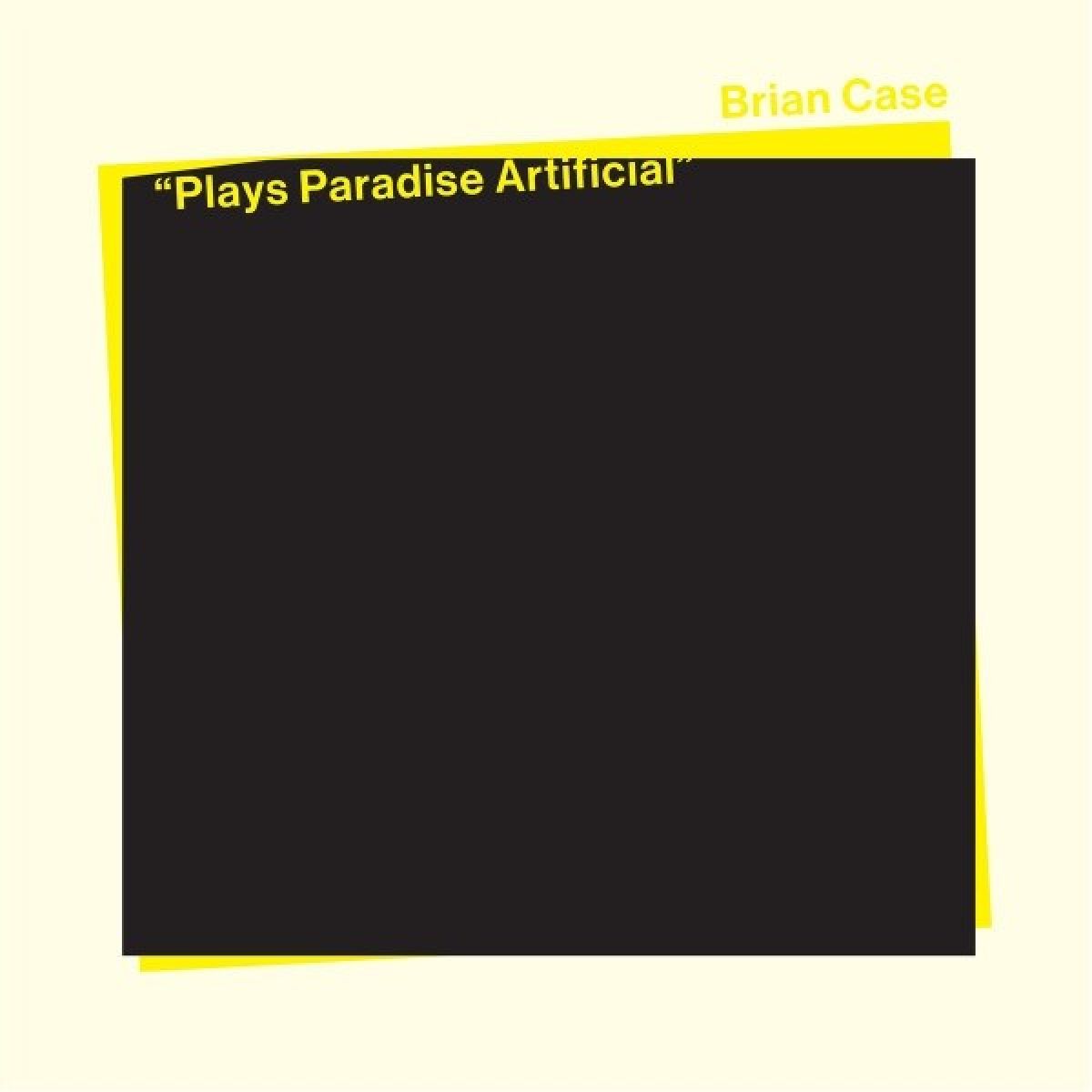 Afbeelding van Brian Case - Plays Paradise Artificial