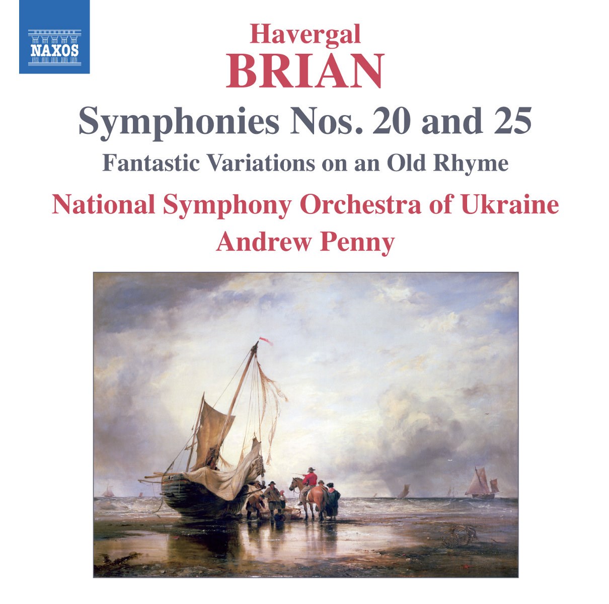 Afbeelding van National Symphony Orchestra Of Ukraine, Andrew Penny - Brian: Symphonies Nos. 20 and 25 | Fantastic Variations On An Old Rhyme